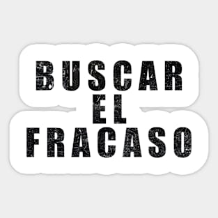 Buscar El Fracaso Sticker